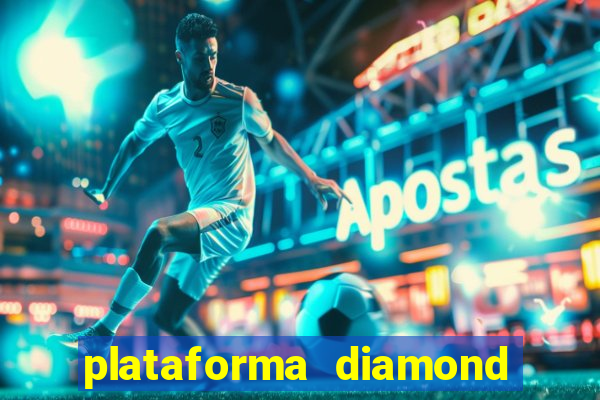 plataforma diamond 777 bet